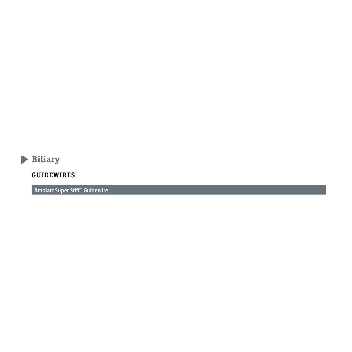 Boston Scientific Amplatz Super Stiff ™ Guidewire
