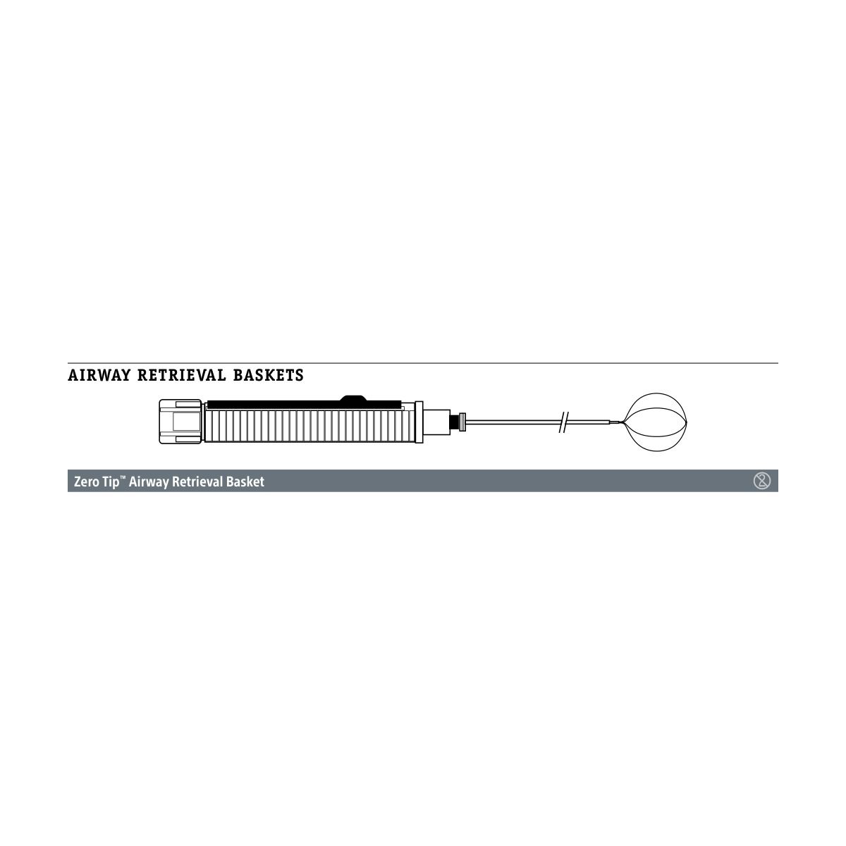 Boston Scientific Zero Tip ™ Airway Retrieval Basket
